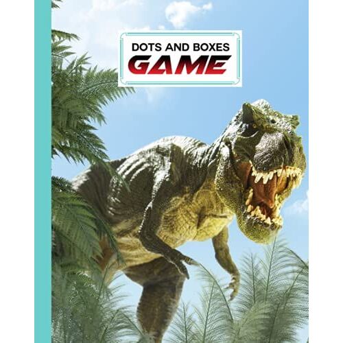 Dots And Boxes Game: Premium Dinosaur Roar Cover Dots And Boxes Game, A Classic Strategy Game - Large And Small Playing Squares, 120 Pages, Size 8" X 10" By Lilly Hohmann