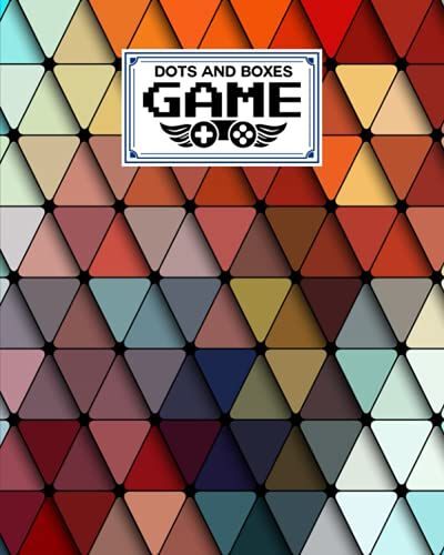 Dots And Boxes Game: Premium Triangles Cover Dots And Boxes Game, A Classic Strategy Game - Large And Small Playing Squares, 120 Pages, Size 8" X 10" By Ignaz Fleischmann