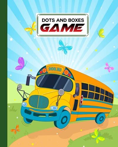 Dots And Boxes Game: School Bus Cover Dots & Boxes Activity Book - 120 Pages!, Dots And Boxes Game Notebook - Classic Pen & Paper Games (8.5 X 11 Inches) By Irmtraut Wunderlich