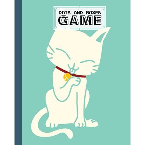 Dots And Boxes Game: Premium Cute Cat Cover Dots And Boxes Game, A Classic Strategy Game - Large And Small Playing Squares, 120 Pages, Size 8" X 10" By Corinna Anders