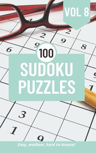 100 Sudoku Puzzles 8: Pocket-Sized Book Of Easy To Impossible Brain-Training Logic Puzzles