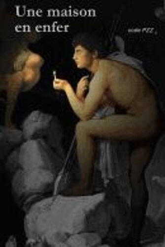 Une Maison En Enfer