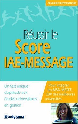 Réussir Le Score Iae-Message