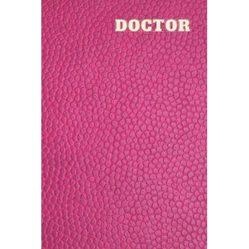 Doctor: Doctor Notebook / Journal / 120 Lined Pages