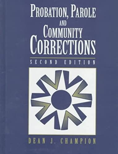 Probation, Parole, And Community Corrections