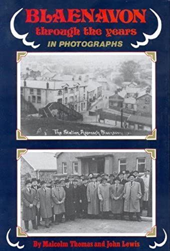 Blaenavon Through The Years In Photographs: V. 3