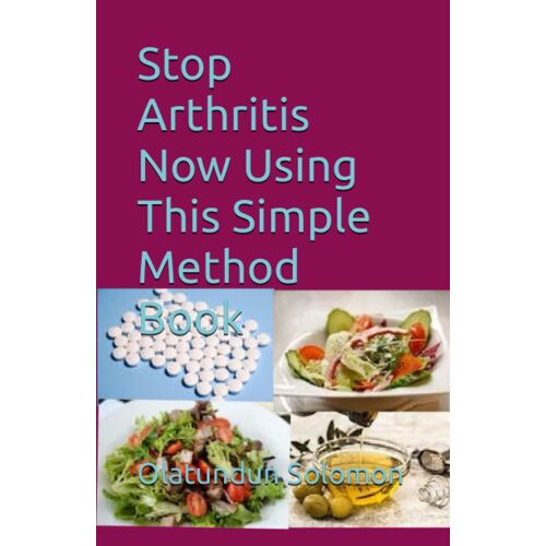 Stop Arthritis Now Using This Simple Method Book