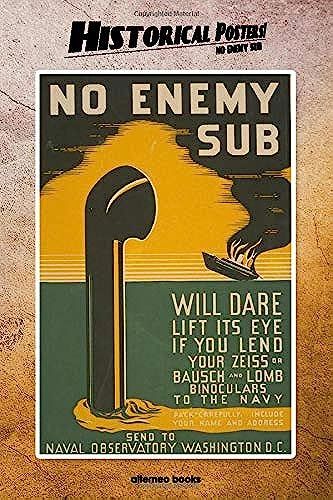 Historical Posters! No Enemy Sub: 110 Blank-Paged Notebook | Journal | Planner | Diary | Ideal For Drawings Or Notes (6 X 9) (Great As History Lovers Gifts)