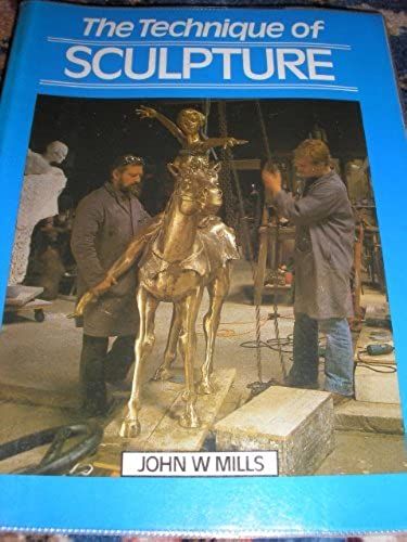 Technique Of Sculpture (Batsford Craft Paperback)