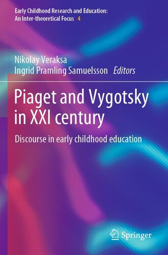 Piaget And Vygotsky In Xxi Century
