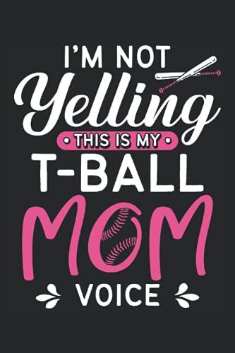 I'm Not Yelling This Is My T-Ball Mom Voice: Grid Notebook Journal Todo Exercise Book Or Diary (15.24 X 22.86 Cm) With 120 Pages