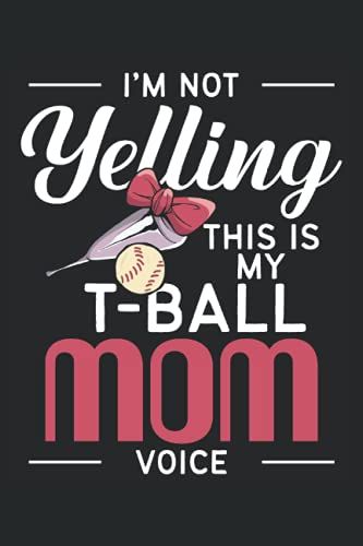 I'm Not Yelling This Is My T-Ball Mom Voice: Grid Notebook Journal Todo Exercise Book Or Diary (15.24 X 22.86 Cm) With 120 Pages