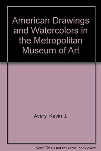American Drawings And Watercolors In The Metropolitan Museum Of Art