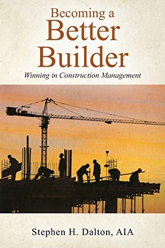 Becoming A Better Builder