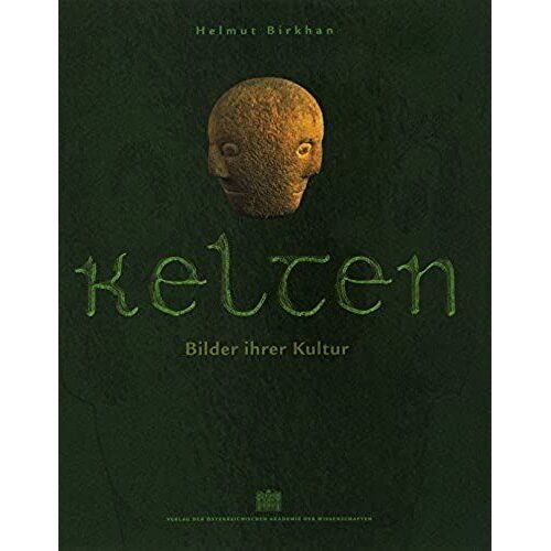 Kelten/Celts: Bilder Ihrer Kultur/Images Of Their Culture