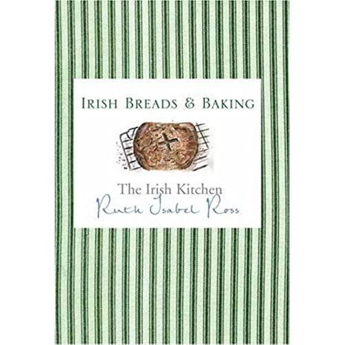 The Irish Kitchen: Breads And Baking
