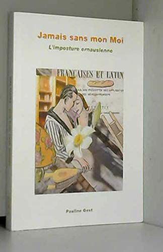 Jamais Sans Mon Moi   L Imposture Ernausienne