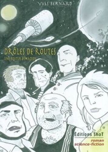 Drôles De Routes - Roman Science-Fiction