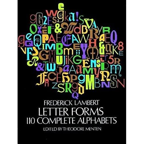 Letter Forms: 110 Complete Alphabets (Dover Pictorial Archives)