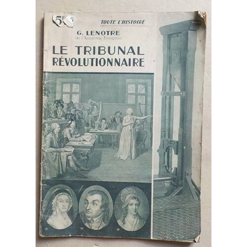 Toute L'histoire Le Tribunal Revolutionnaire N° 1