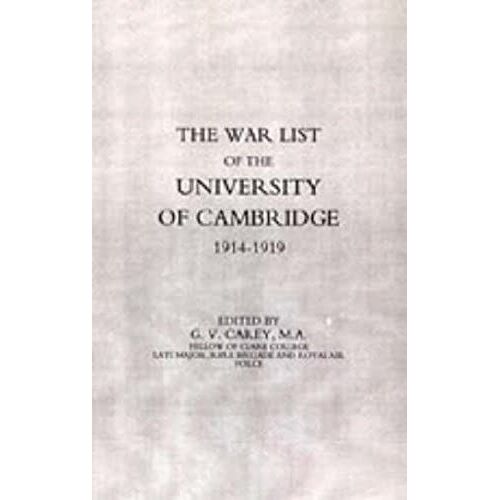War List Of The University Of Cambridge 1914-1918