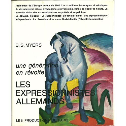 Les Expressionnistes Allemands. Une Géné