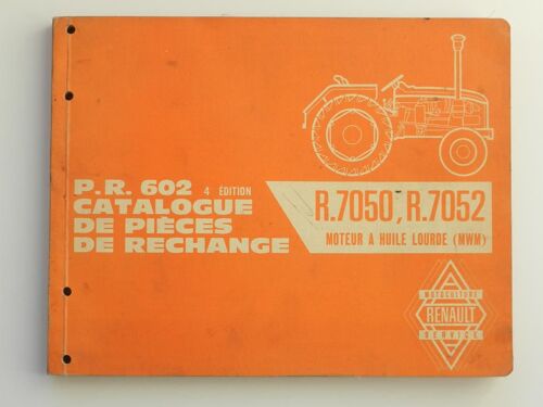 Tracteur Renault R 7050 / R 7052 ( Catalogue De Pièces De Rechange )