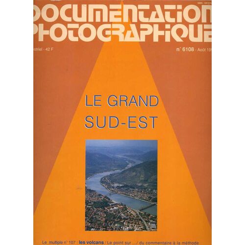 La Documentation Photographique N 6108  Le Grand Sud-Est