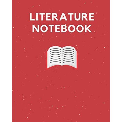 Literature Notebook: A Notebook Journal For Teachers, Students & Schools | Used For Taking Notes, Journaling & Telling Worthy Stories