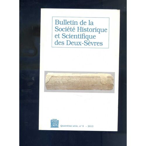 Bulletin De La Societe Historique Et Scientifique Des Deux Sevres