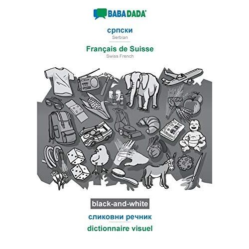 Serbian (In Cyrillic Script) - Français De Suisse, Visual Dictionary, Bw