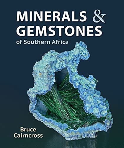 Minerals And Gemstones Of Southern Africa
