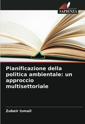 Pianificazione Della Politica Ambientale: Un Approccio Multisettoriale