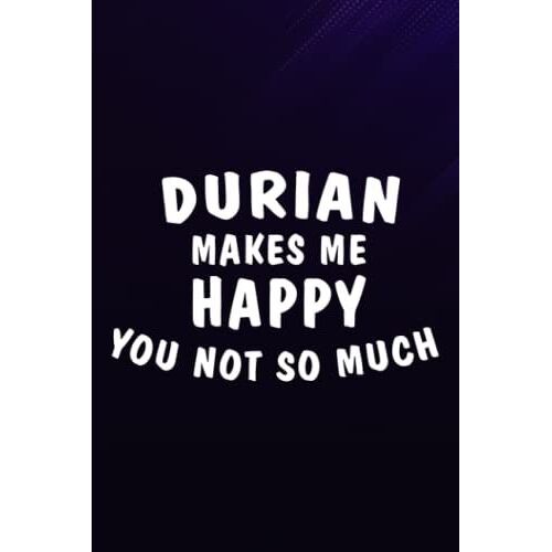 Chess Tactic Journal - Durian Makes Me Happy King Of Fruits Quote Funny: Durian, Notebook To Improve And Analyze Strategy And Tactics, Match Book, ... Pages "Chess Score Books & Journals,To Do Li