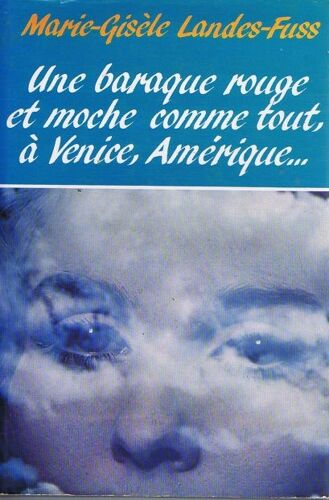 Une Baraque Rouge Et Moche Comme Tout A Venice, Amérique.