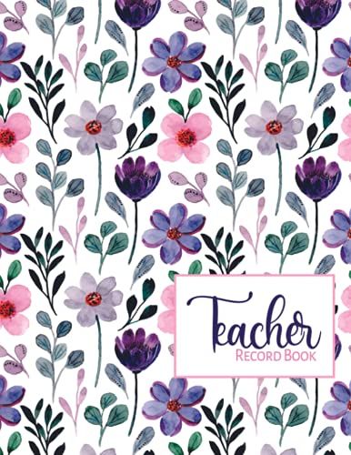 Teacher Record Book: Attendance Book For Teachers, Class Record Book, Pink Watercolor Floral Cover
