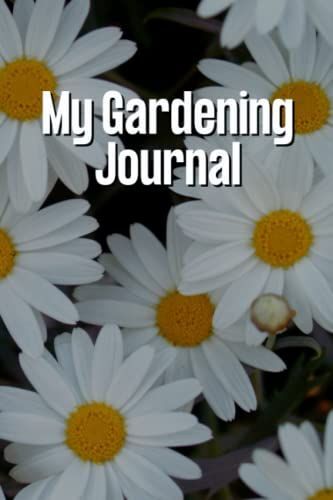 My Gardening Journal: Daily Dotted Grid Journal, Watering And Care Habit Tracker Common Daisy