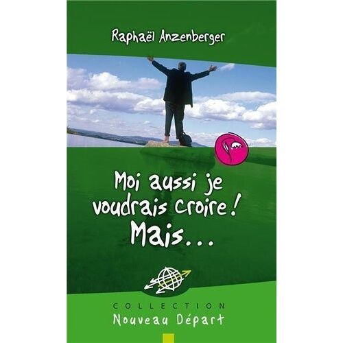 Moi Aussi Je Voudrais Croire ! Mais
