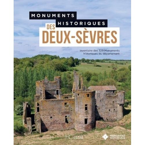 Monuments Historiques Des Deux-Sèvres - Iinventaire Des 329 Monuments Historiques Du Département