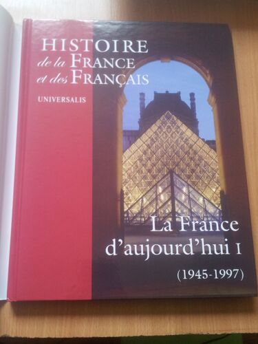 Histoire De La France Et Des Français. La France D'aujourd'hui  1  Volume Xiii - - 1945 -1997