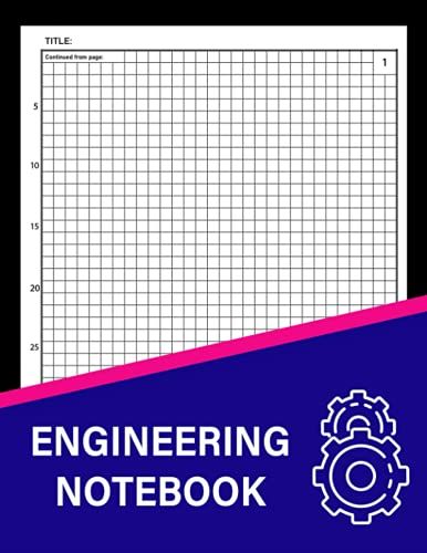 Engineering Notebook: Graph Paper Notebook For Students, Engineers, Teachers And Architects / 120 Pages Grid Format Quad Ruled For Laboratory Work.