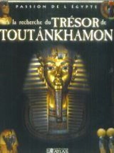 À La Recherche Du Trésor De Toutankhamon