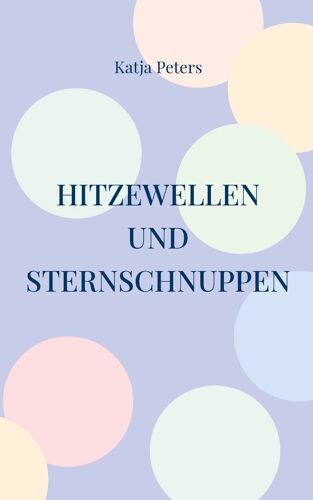 Hitzewellen Und Sternschnuppen