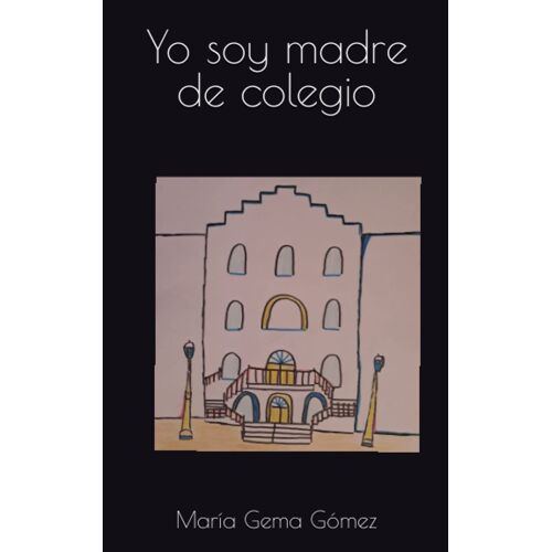 Yo Soy Madre De Colegio: 1