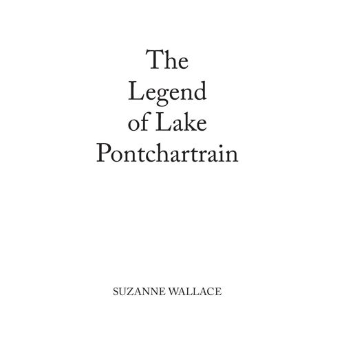 The Legend Of Lake Pontchartrain