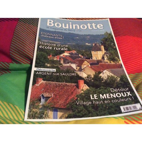 La Bouinotte N° 125  Histoire D'une École Rurale. Détour Le Menoux  