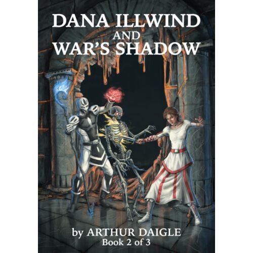 Dana Illwind And War's Shadow: 2 (Dana Illwind And Growing Shadows)