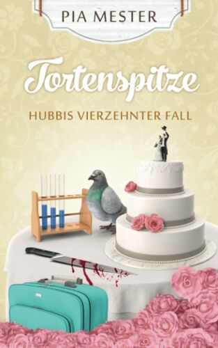 Tortenspitze: Hubbis Vierzehnter Fall