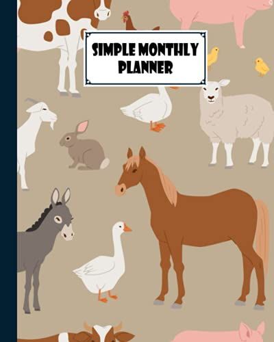 Simple Monthly Planners: Animals Cover | Pretty Simple Planners Monthly And Year | To Do List, Goals, And Agenda For School, Home And Work By Heribert Jordan