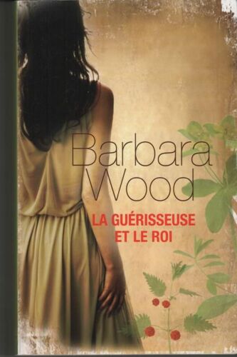 La Guérisseuse Et Le Roi